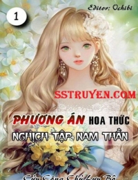 [Xuyên Nhanh] Phương Án Hoa Thức Nghịch Tập Nam Thần