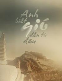 Anh Biết Gió Đến Từ Đâu