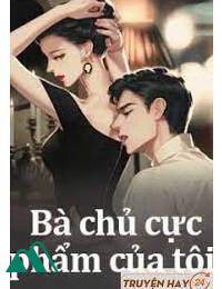 Bà chủ cực phẩm của tôi