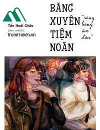 Băng Xuyên Tiệm Noãn