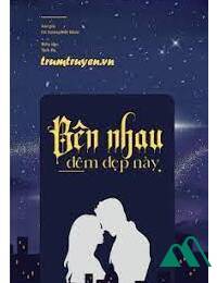 Bên Nhau Đêm Đẹp Này