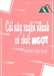 Cái Này Xuyên Nhanh Có Chút Ngọt 