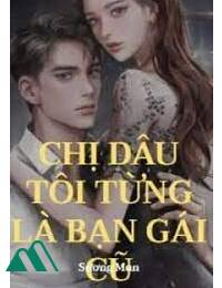 Chị Dâu Tôi Từng Là Bạn Gái Cũ