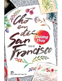 Chờ Em Đến San Francisco