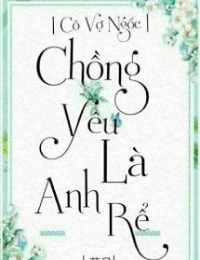 Chồng Yêu Là Anh Rể