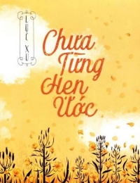 Chưa Từng Hẹn Ước