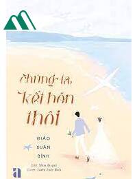 Chúng Ta Kết Hôn Thôi FULL