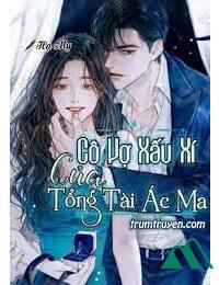 Cô Vợ Ngốc Của Tổng Tài Ác Ma 2