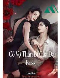 Cô Vợ Thần Bí Của Đại Boss