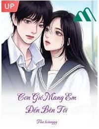 Cơn Gió Mang Em Đến Bên Tôi