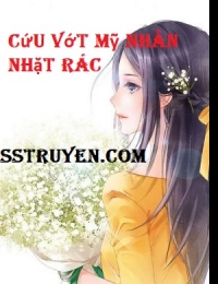 Cứu Vớt Mỹ Nhân Nhặt Rác