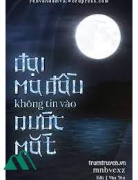 Đại Ma Đầu Không Tin Vào Nước Mắt