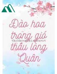 Đào Hoa Trong Gió Thấu Lòng Quân