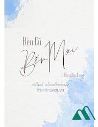 Đèn Cũ Bến Mới