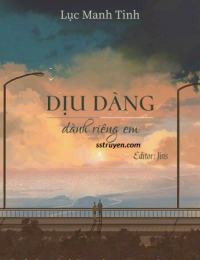 Dịu Dàng Dành Riêng Em