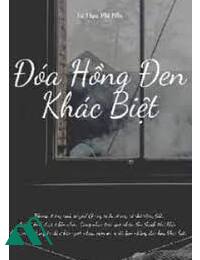 Đóa Hồng Đen Khác Biệt