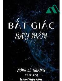 Eabo Bất Giác Say Mèm