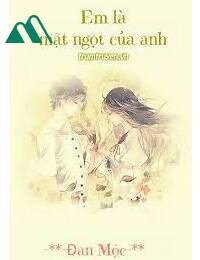 Em Là Mật Ngọt Của Anh FULL