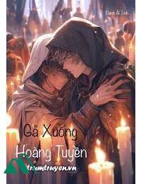 Gả Xuống Hoàng Tuyền