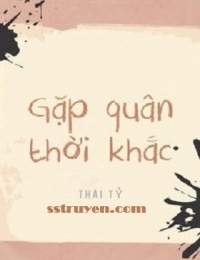 Gặp Quân Thời Khắc