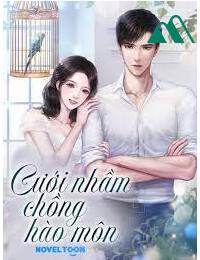 Giả Làm Vợ Chồng Ở Hào Môn