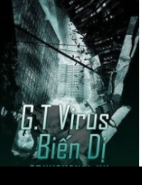 G.T Virus Biến Dị