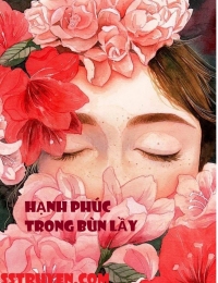 Hạnh Phúc Trong Bùn Lầy