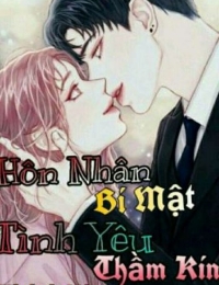 Hôn Nhân Bí Mật, Tình Yêu Thầm Kín