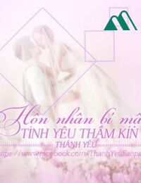 Hôn Nhân Bí Mật Tình Yêu Thầm Kín - Thánh Yêu