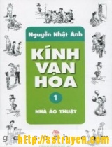 Kính vạn hoa - Tập 01 - Nhà Ảo Thuật