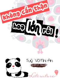 Không Cẩn Thận, Họa Lớn Rồi!