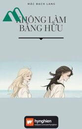 Không Làm Bằng Hữu [ Bh ]