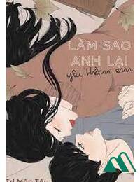 Làm Sao Anh Lại Yêu Thầm Em