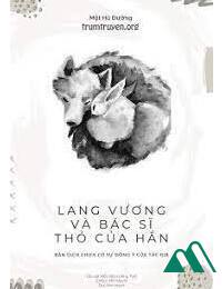 Lang Vương Và Bác Sĩ Thỏ Của Hắn FULL