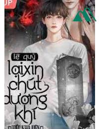 Lệ Quỷ Lại Xin Chút Dương Khí