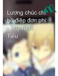 Lương Chúc Chi Hồ Điệp Đơn Phi