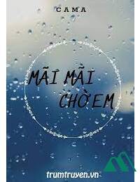 Mãi Mãi Chờ Em