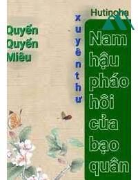 Nam Hậu Pháo Hôi Của Bạo Quân