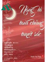 Nàng Là Tam Chủng Tuyệt Sắc