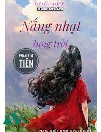 Nắng Nhạt Lưng Trời FULL