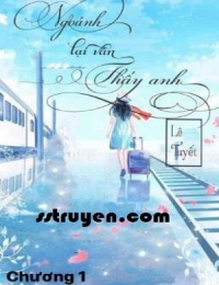 Ngoảnh Lại Vẫn Thấy Anh