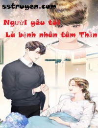 Người Yêu Tôi Là Bệnh Nhân Tâm Thần