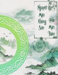 Nguyệt Mãn Không Sơn Hoa Mãn Thiên