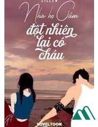 Nhà Họ Cẩm Đột Nhiên Lại Có Cháu