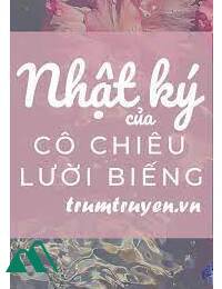 Nhật Ký Của Cô Chiêu Lười Biếng FULL