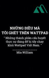 Những Điều Mà Tôi Ghét Trên Wattpad