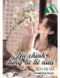 Nữ Chính Đừng Tự Tử Nữa