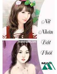 Nữ Nhân Bất Phôi