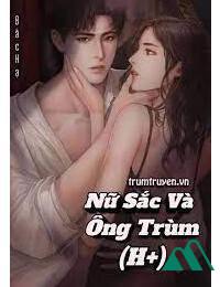 Nữ Sắc Và Ông Trùm