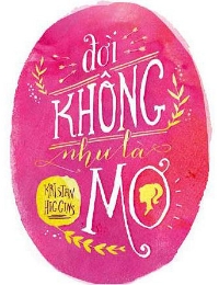 Đời Không Như Là Mơ